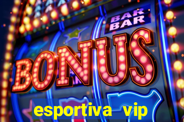 esportiva vip reclame aqui